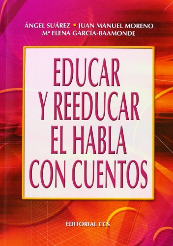 Imagen de archivo de Educar y reeducar el habla con cuentos a la venta por OM Books