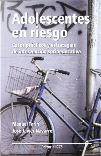 Imagen de archivo de Adolescentes en riesgo : casos prcticos y estrategias de intervencin socioeducativa a la venta por Revaluation Books