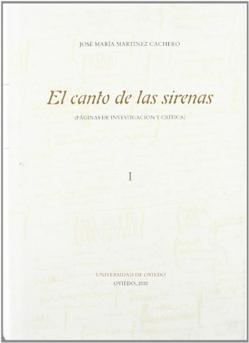 HOMENAJE A JOSE MARIA MARTINEZ CACHERO. EL CANTO DE LAS SIRENAS. (PAGINAS DE INVESTIGACION Y CRIT...