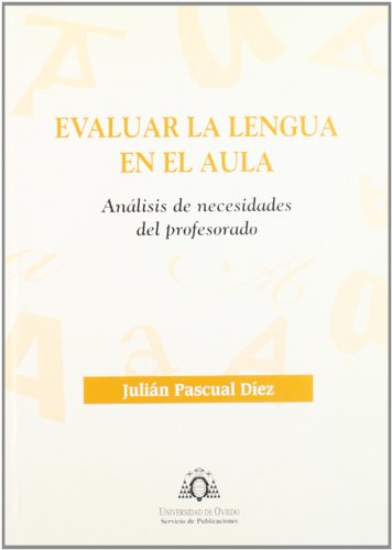 Stock image for Evaluar la lengua en el aula: Anlisis de necesidades del profesorado (Investigacin) for sale by medimops