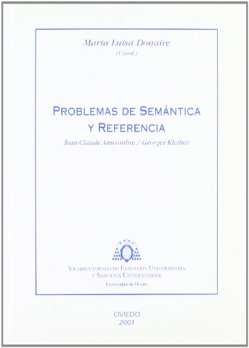 Stock image for PROBLEMAS DE SEMNTICA Y REFERENCIA. PROBL?MES DE S?MANTIQUE ET R?F?RENCE for sale by Zilis Select Books