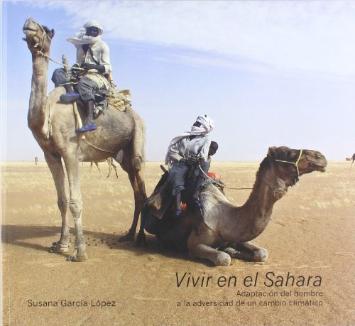 Stock image for VIVIR EN EL SAHARA. ADAPTACION DEL HOMBR for sale by Hiperbook Espaa