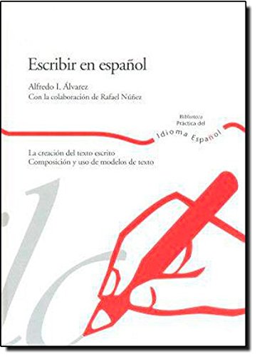 9788483175088: Escribir en espanol/ Spanish Writing: La creacion del texto escrito, composicion y uso de modelos de texto