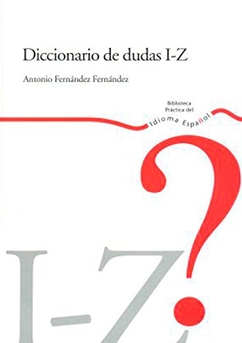 Diccionario de dudas I-Z.