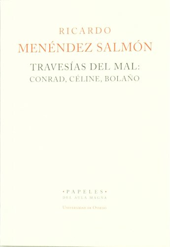 Imagen de archivo de Travesas del mal: Conrad, Cline, Bolao. Papeles del Aula Magna a la venta por E y P Libros Antiguos