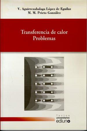 Beispielbild fr TRANSFERENCIA DE CALOR. PROBLEMAS zum Verkauf von Zilis Select Books