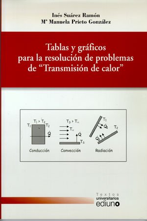 Beispielbild fr TABLAS Y GRFICOS PARA LA RESOLUCIN DE PROBLEMAS DE TRANSMISIN DE CALOR zum Verkauf von Zilis Select Books