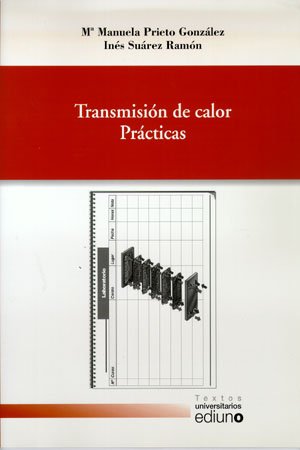 Stock image for Transmisin de calor. Prcticas (Textos Universitarios) for sale by medimops