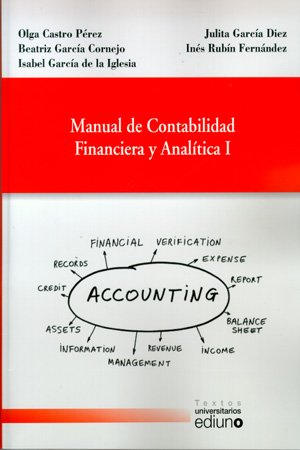 Imagen de archivo de Manual de Contabilidad Financiera y Analtica I a la venta por Zilis Select Books