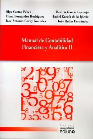 Imagen de archivo de MANUAL DE CONTABILIDAD FINANCIERA Y ANALTICA II a la venta por Zilis Select Books