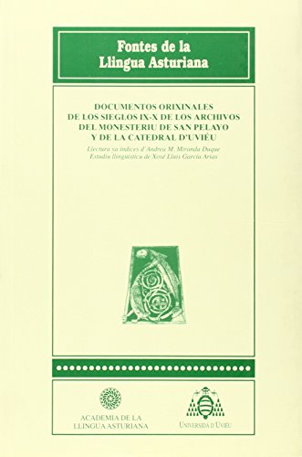 9788483179086: Documentos orixinales de los sieglos IX-X de los archivos del monesteriu de San Pelayo y de la catedral d'Uviu