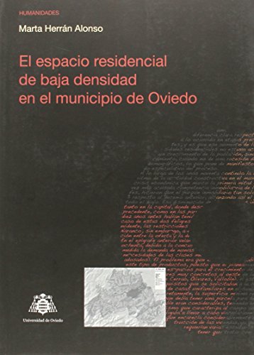 Imagen de archivo de El espacio residencial de baja densidad en el municipio de Oviedo a la venta por AG Library