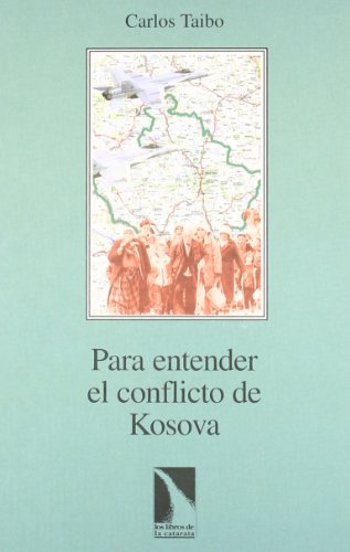 Beispielbild fr PARA ENTENDER EL CONFLICTO DE KOSOVA zum Verkauf von KALAMO LIBROS, S.L.