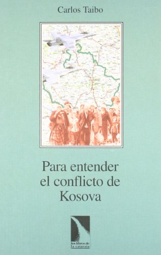 Stock image for PARA ENTENDER EL CONFLICTO DE KOSOVA for sale by KALAMO LIBROS, S.L.