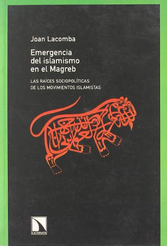 Imagen de archivo de LA EMERGENCIA DEL ISLAMISMO EN EL MAGREB a la venta por KALAMO LIBROS, S.L.