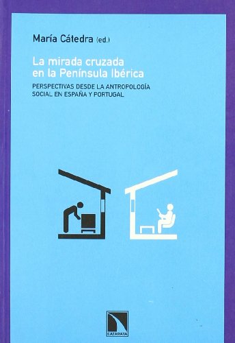 9788483191286: La mirada cruzada de la Pennsula Ibrica (Coleccin Mayor) (Spanish Edition)