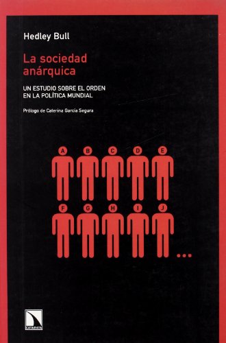 Beispielbild fr La sociedad anárquica : un estudio sobre el orden en la poltica mundial zum Verkauf von WorldofBooks
