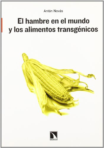 9788483192177: El hambre en el mundo y los alimentos transgnicos (Coleccin Mayor) (Spanish Edition)