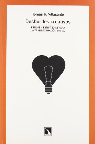 9788483192665: Desbordes creativos: Estilos y estrategias para la transformacin social (Mayor) (Spanish Edition)