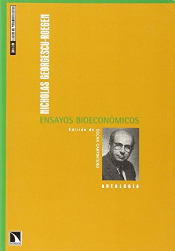 Beispielbild fr ENSAYOS BIOECONOMICOS (CLASICOS PENSAMIENTO CRITICO) G zum Verkauf von VANLIBER