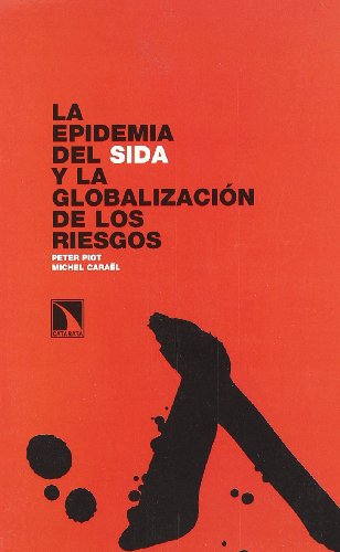 Stock image for Epidemia del sida y la globalizacin de los riesgos, La for sale by Better World Books Ltd