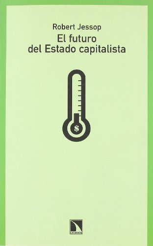 Beispielbild fr EL FUTURO DEL ESTADO CAPITALISTA zum Verkauf von KALAMO LIBROS, S.L.