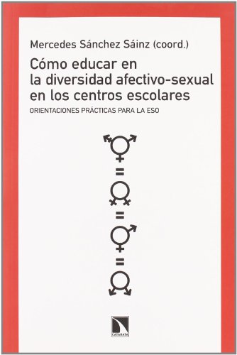 Beispielbild fr Cmo Educar en la Diversidad Afectivo-sexual en los Centros Escolares: Orientaciones Prcticas para la Eso zum Verkauf von Hamelyn