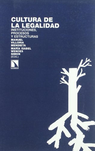 Stock image for Cultura de la legalidad : instituciones, procesos y estructuras for sale by AG Library