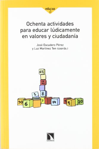 9788483196151: Ochenta actividades para educar ldicamente en valores y ciudadana