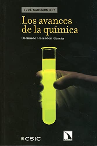 Imagen de archivo de LOS AVANCES DE LA QUIMICA (QUE SABEMOS DE?) a la venta por Pepe Store Books