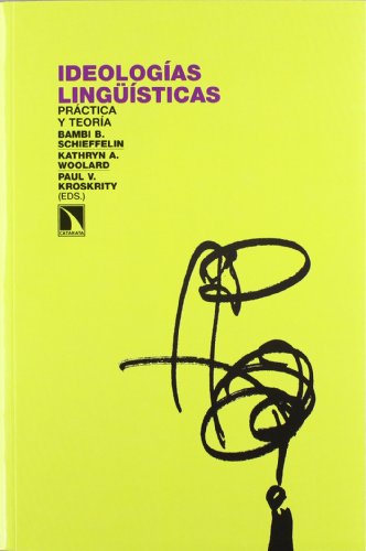 Beispielbild fr Ideologas lingsticas : prctica y teora zum Verkauf von Iridium_Books