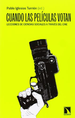 9788483198315: Cuando Las Peliculas Votan: Lecciones de ciencias sociales a travs del cine: 445 (COLECCION MAYOR)