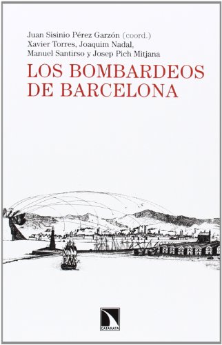 Imagen de archivo de Los bombardeos de Barcelona a la venta por Librera Alonso Quijano