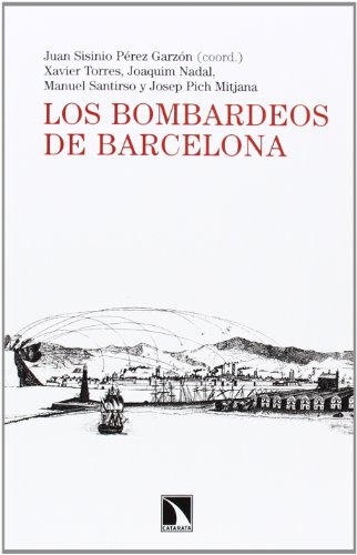 9788483198742: Los bombardeos de Barcelona