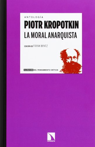 Beispielbild fr La moral anarquista: 11 (Clsicos del pensamiento crtico) zum Verkauf von Pepe Store Books