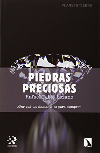 Imagen de archivo de PIEDRAS PRECIOSAS: POR QU UN DIAMANTE ES PARA SIEMPRE? a la venta por KALAMO LIBROS, S.L.