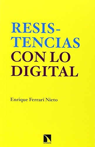 Resistencias Con Lo Digital (INVESTIGACION Y DEBATE)