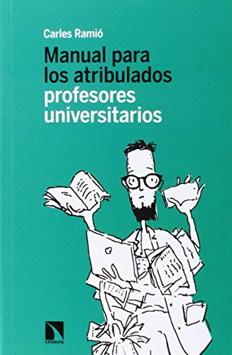 Imagen de archivo de Manual para los atribulados profesores universitarios a la venta por AG Library