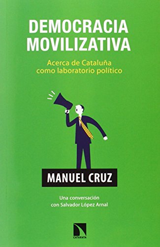 Beispielbild fr DEMOCRACIA MOVILIZATIVA: Acerca de Catalua como laboratorio poltico zum Verkauf von KALAMO LIBROS, S.L.