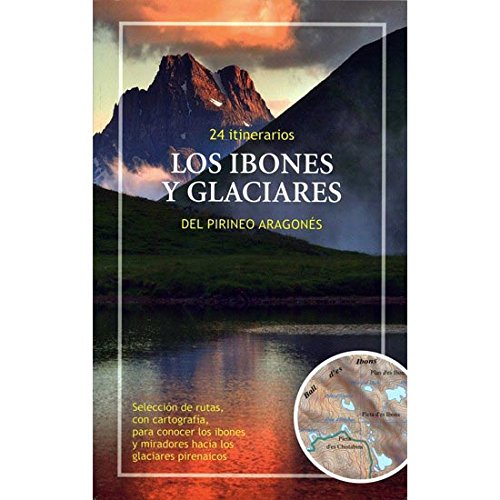 Imagen de archivo de Los Ibones y Glaciares Del Pirineo Aragones a la venta por Hamelyn