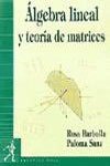 9788483220085: lgebra lineal y teora de matrices (Fuera de coleccin Out of series)