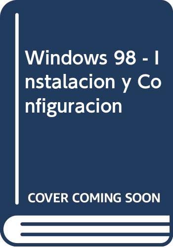 Windows 98: instalaciÃ³n y configuraciÃ³n (9788483220832) by Unknown Author