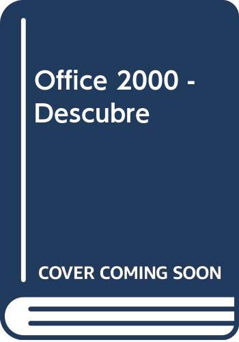 Office 2000 - Descubre (Spanish Edition) (9788483221143) by Unknown Author