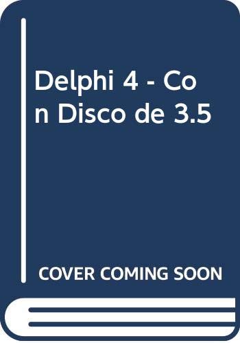 Imagen de archivo de Delphi 4 - Con Disco de 3.5 (Spanish Edition) a la venta por Iridium_Books