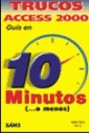 Stock image for Gua en 10 minutos trucos Access 2000 for sale by Iridium_Books