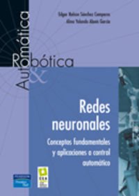 Stock image for Redes neuronales, automtica y robtica (Fuera de coleccin Out of series) (Spanish Edition) for sale by dsmbooks