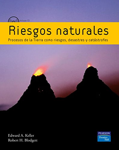 Stock image for RIESGOS NATURALES PROCESOS DE LA TIERRA COMO RIESGOS, DESASTRES Y CATSTROFES for sale by Zilis Select Books