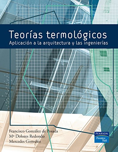Imagen de archivo de Teoras termol gicas : aplicaci n a la arquitectura y las ingenieras a la venta por WorldofBooks