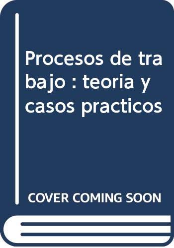 Imagen de archivo de Procesos De Trabajo Casos Practicos: Teora y casos prcticos a la venta por Iridium_Books