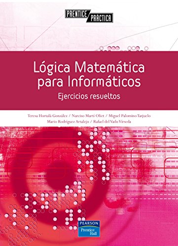 Stock image for LGICA MATEMTICA PARA INFORMTICOS. EJERCICIOS RESUELTOS for sale by Zilis Select Books